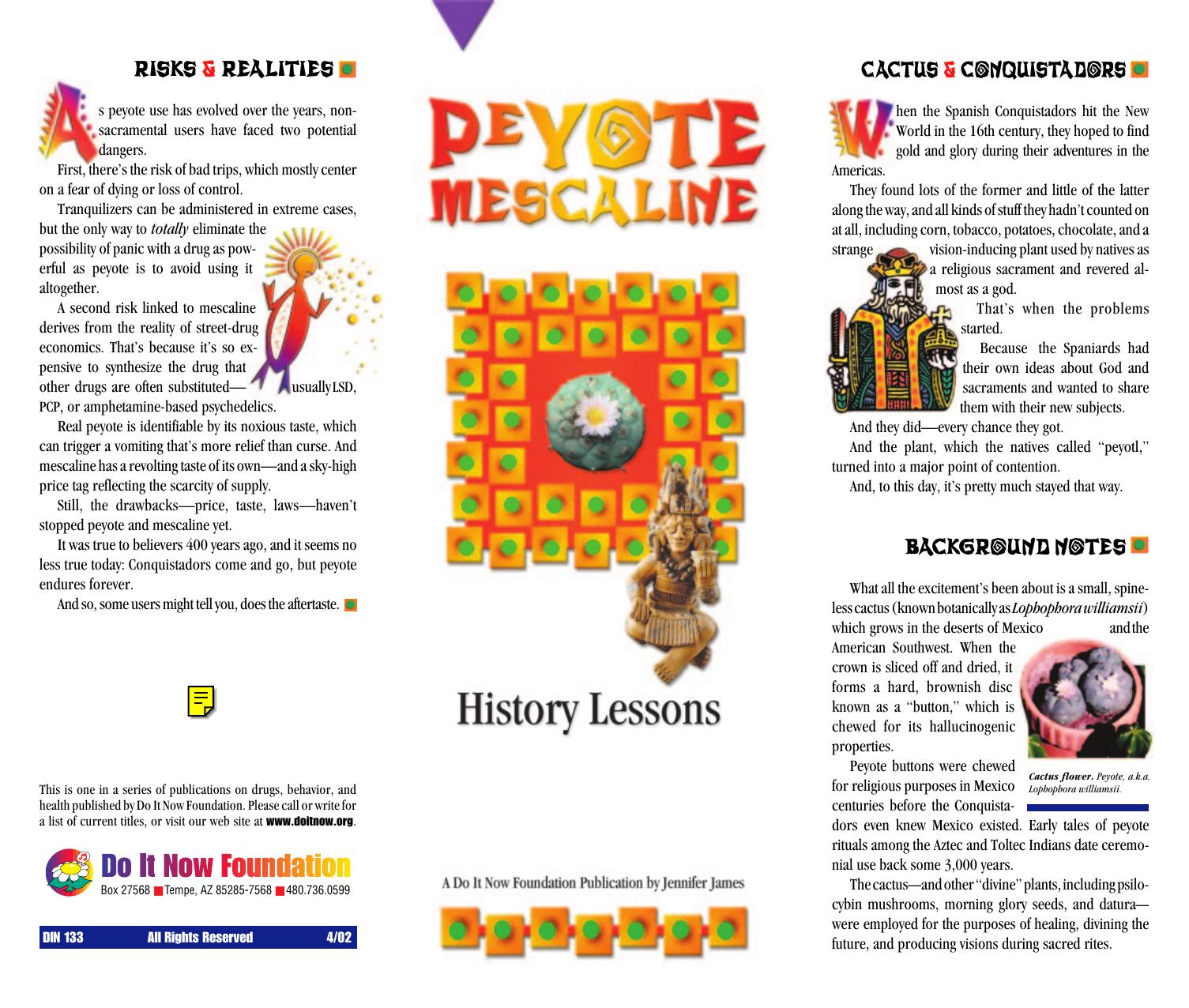 Peyote and Mescaline: History & Uses of the âDivine Cactusâ by Jennifer James/Do It Now Foundation