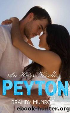 Peyton: An Heirs Novella by Brandy Munroe