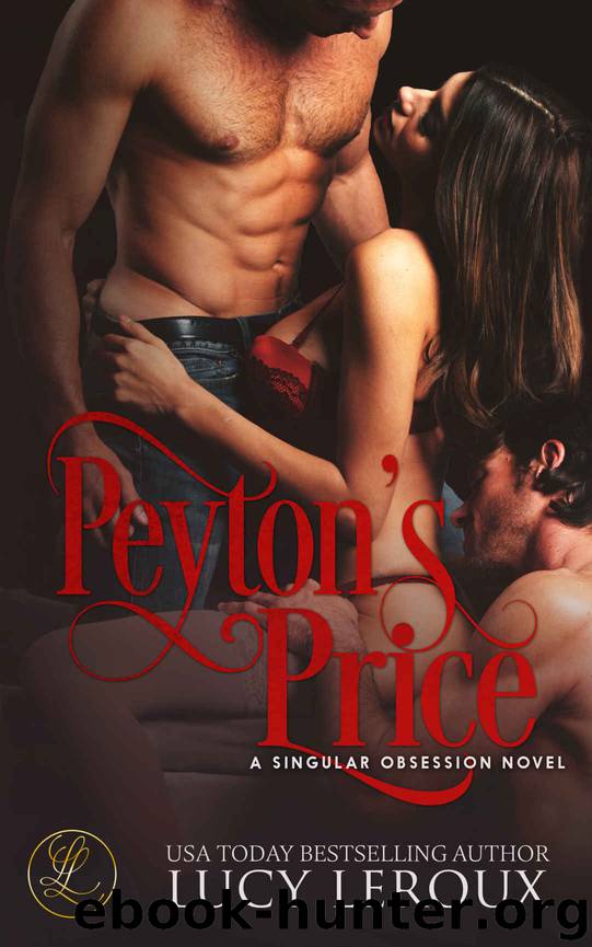 Peyton’s Price: A Singular Obsession Novel by Leroux Lucy