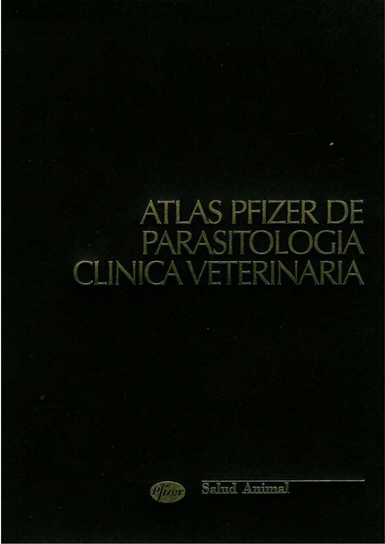 Pfizer Atlas Of Veterinary Clinical Parasitology by Byron L.Blagburn