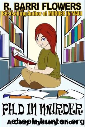 Ph.D in Murder (A Cozy Mystery Short) by R. Barri Flowers