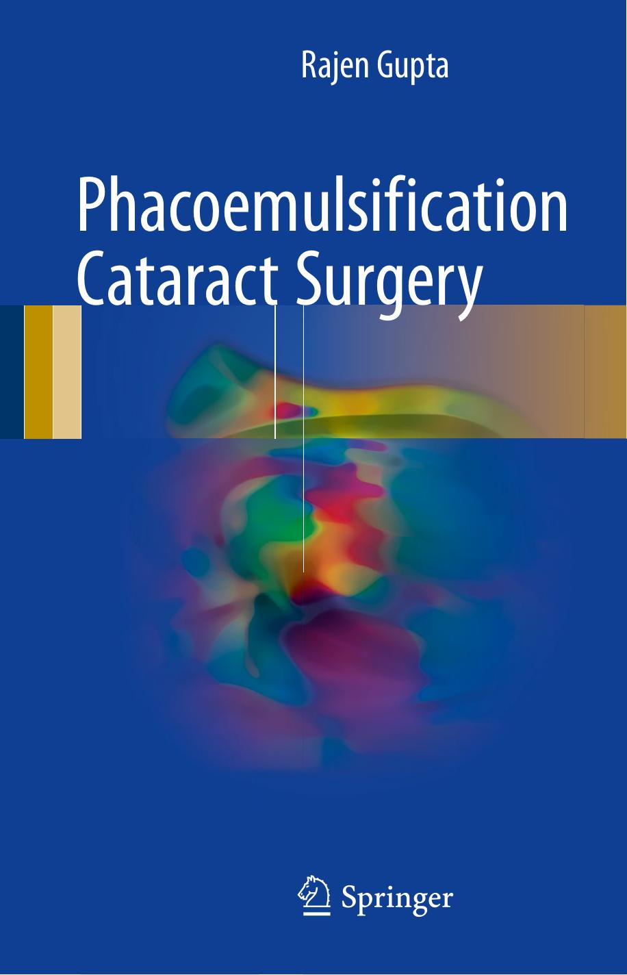 Phacoemulsification cataract surgery by Gupta Rajen