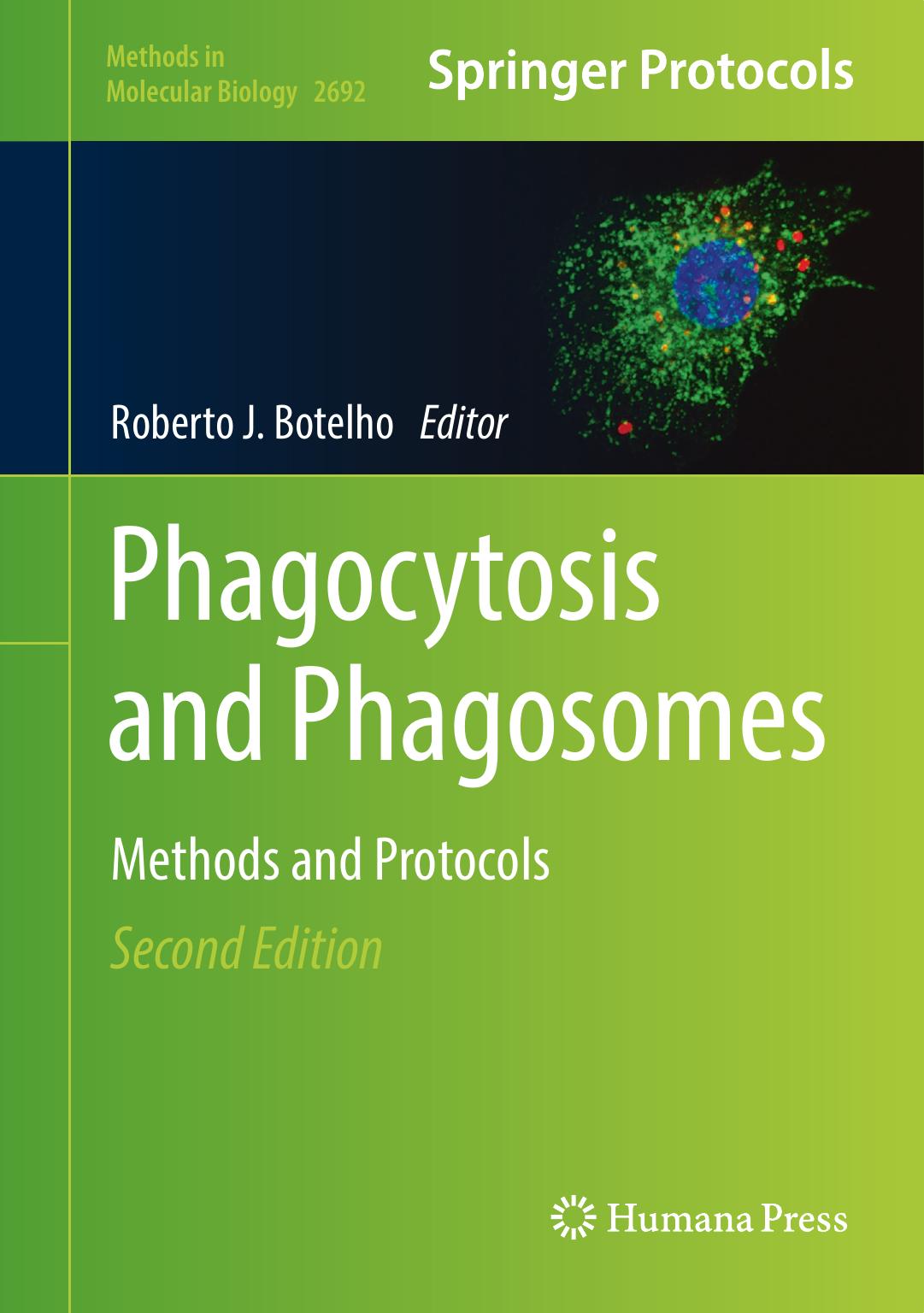Phagocytosis and Phagosomes: Methods and Protocols by Roberto J. Botelho