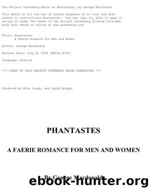 Phantastes, a Faerie Romance for Men and Women by George MacDonald