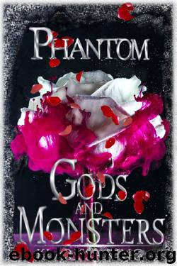 Phantom (Gods and Monsters Book 3) by Klarissa King