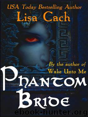 Phantom Bride by Cach Lisa