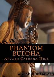 Phantom Buddha by Alvaro Cardona-Hine