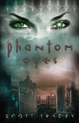 Phantom Eyes (Witch Eyes) by Tracey Scott