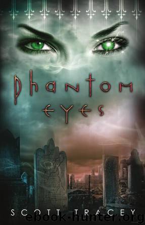 Phantom Eyes by Scott Tracey