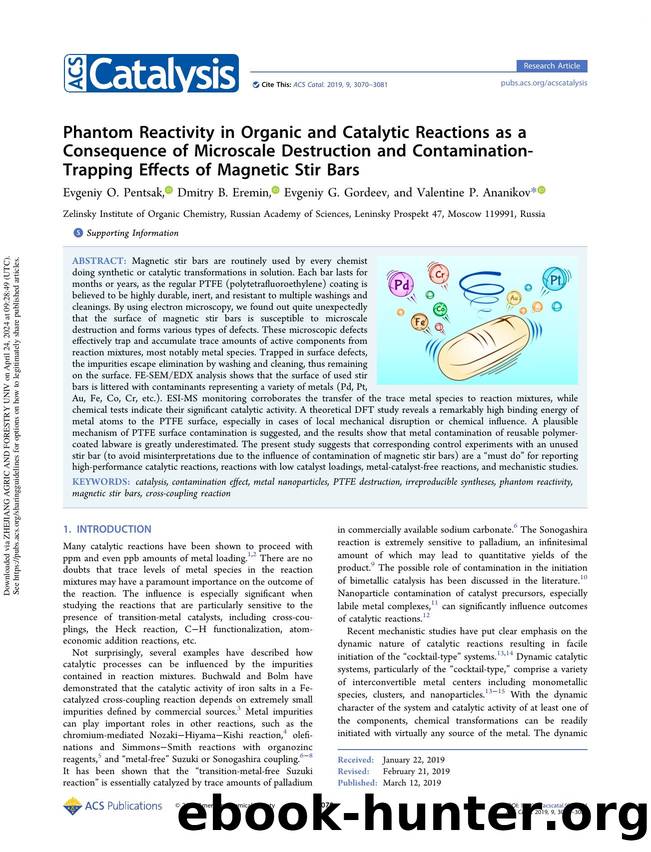 Phantom Reactivity in Organic and Catalytic Reactions as a Consequence of Microscale Destruction and Contamination-Trapping Effects of Magnetic Stir Bars by Evgeniy O. Pentsak Dmitry B. Eremin Evgeniy G. Gordeev & Valentine P. Ananikov