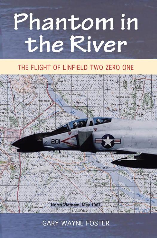 Phantom in the River : The Flight of Linfield Two Zero One by Foster Gary Wayne