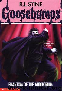 Phantom of the Auditorium (Goosebumps Series #24) by R. L. Stine