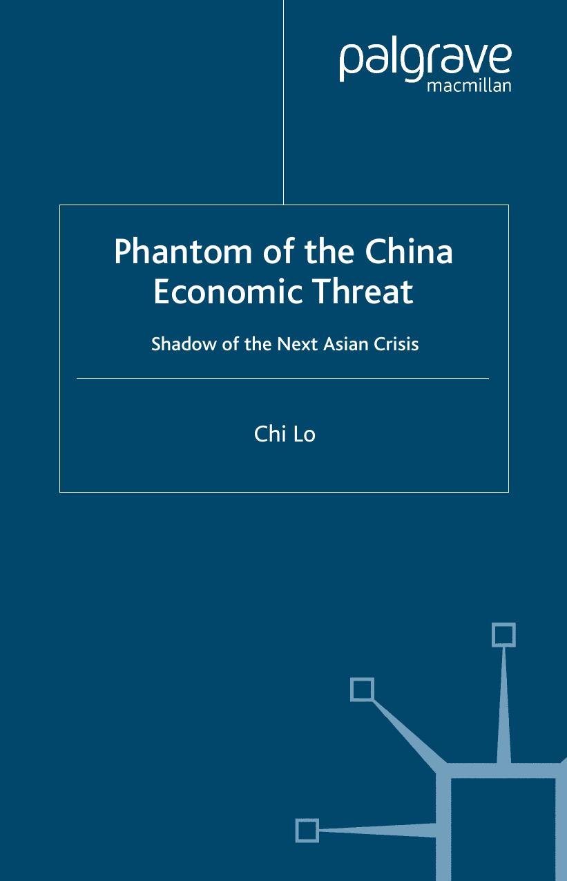 Phantom of the China Economic Threat: Shadow of the Next Asian Crisis by Chi Lo