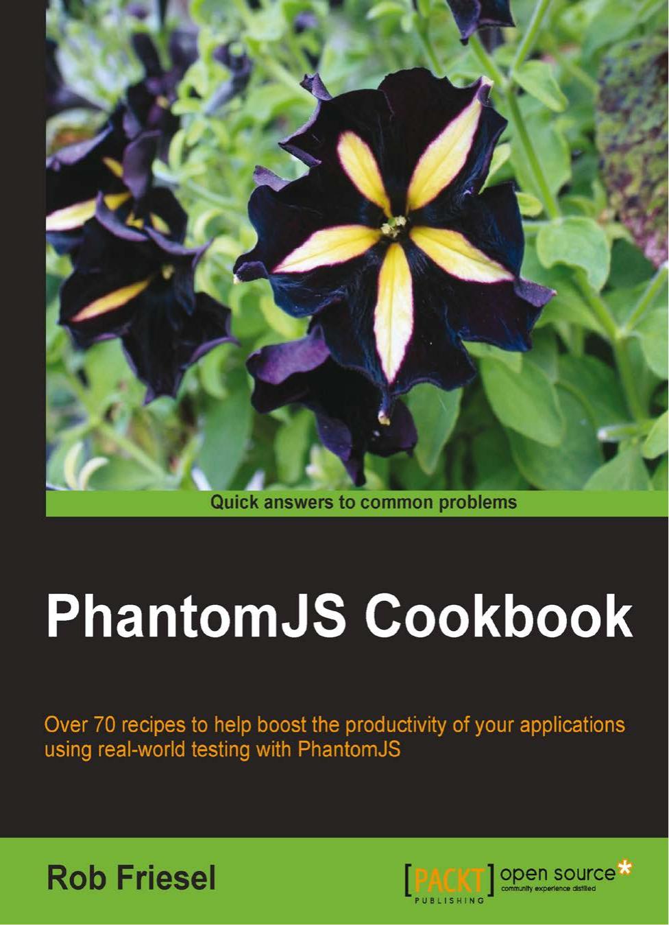 PhantomJS Cookbook by Rob Friesel