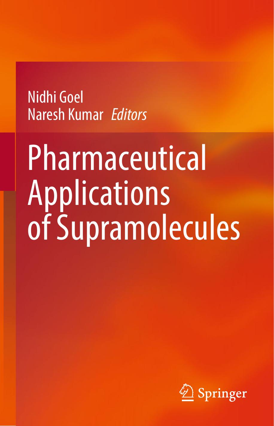 Pharmaceutical Applications of Supramolecules by Nidhi Goel Naresh Kumar