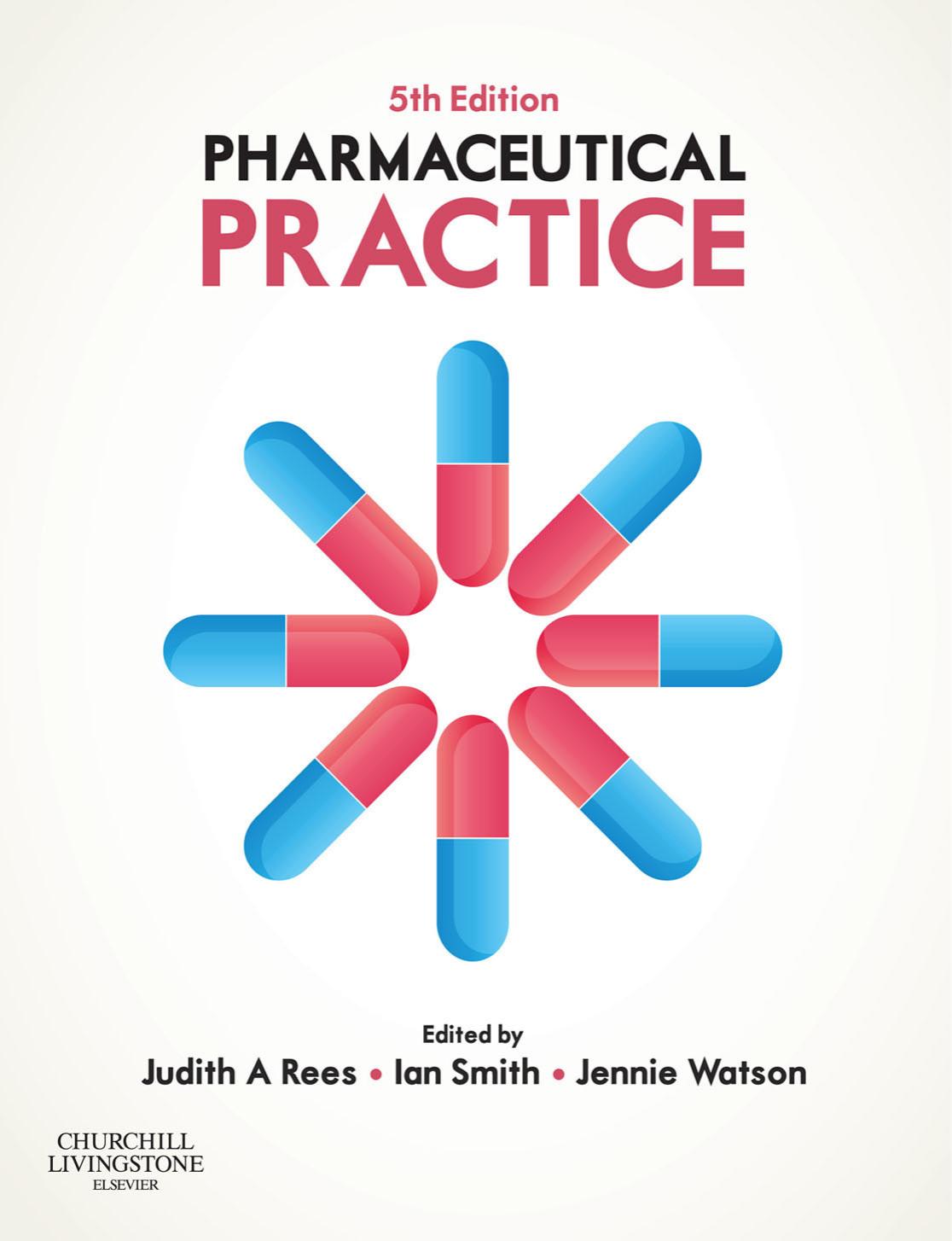 Pharmaceutical Practice by Judith A. Rees Ian Smith Jennie Watson