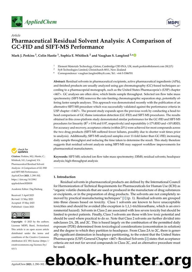 Pharmaceutical Residual Solvent Analysis: A Comparison of GC-FID and SIFT-MS Performance by Mark J. Perkins Colin Hastie Sophia E. Whitlock & Vaughan S. Langford