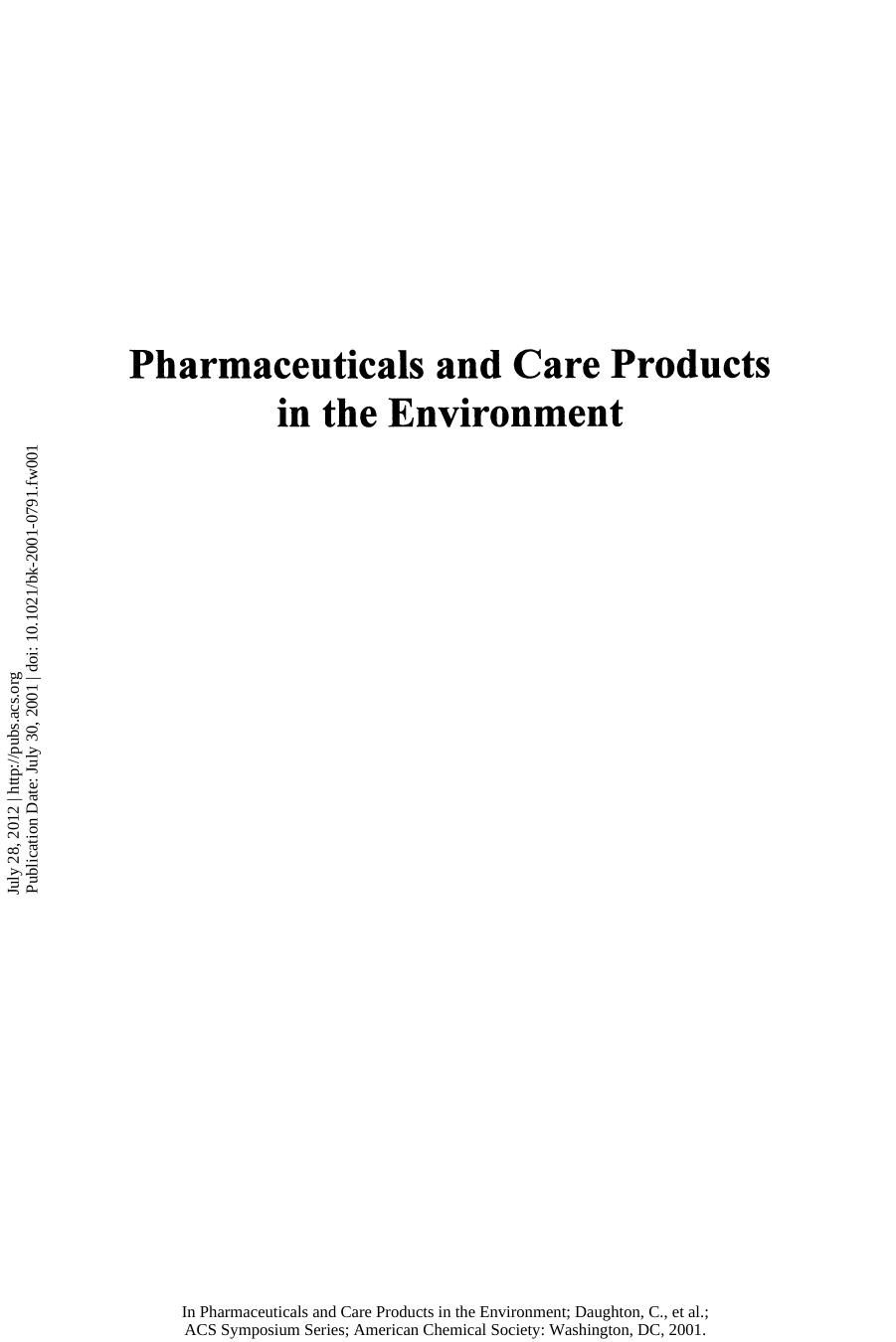 Pharmaceuticals and Care Products in the Environment. Scientific and Regulatory Issues by Christian G. Daughton and Tammy L. Jones-Lepp (Eds.)