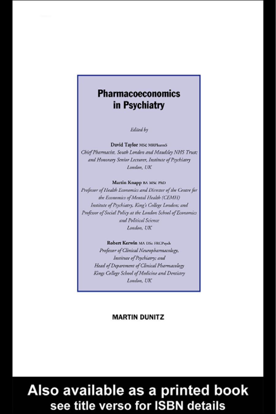 Pharmacoeconomics in Psychiatry by David Taylor Martin Knapp & Robert Kerwin