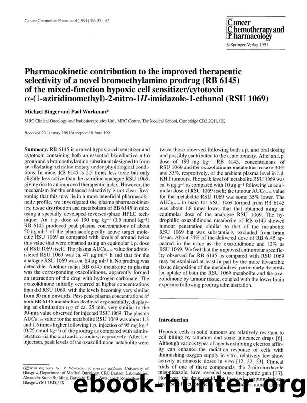 Pharmacokinetic contribution to the improved therapeutic selectivity of a novel bromoethylamino prodrug (RB 6145) of the mixed-function hypoxic cell sensitizercytotoxin &#x03B1;-(1 by Unknown