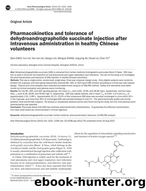 Pharmacokinetics and tolerance of dehydroandrographolide succinate injection after intravenous administration in healthy Chinese volunteers by Qian Chen & Yun Liu & Yan-mei Liu & Gang-yi Liu & Meng-qi Zhang & Jing-ying Jia & Chuan Lu & Chen Yu