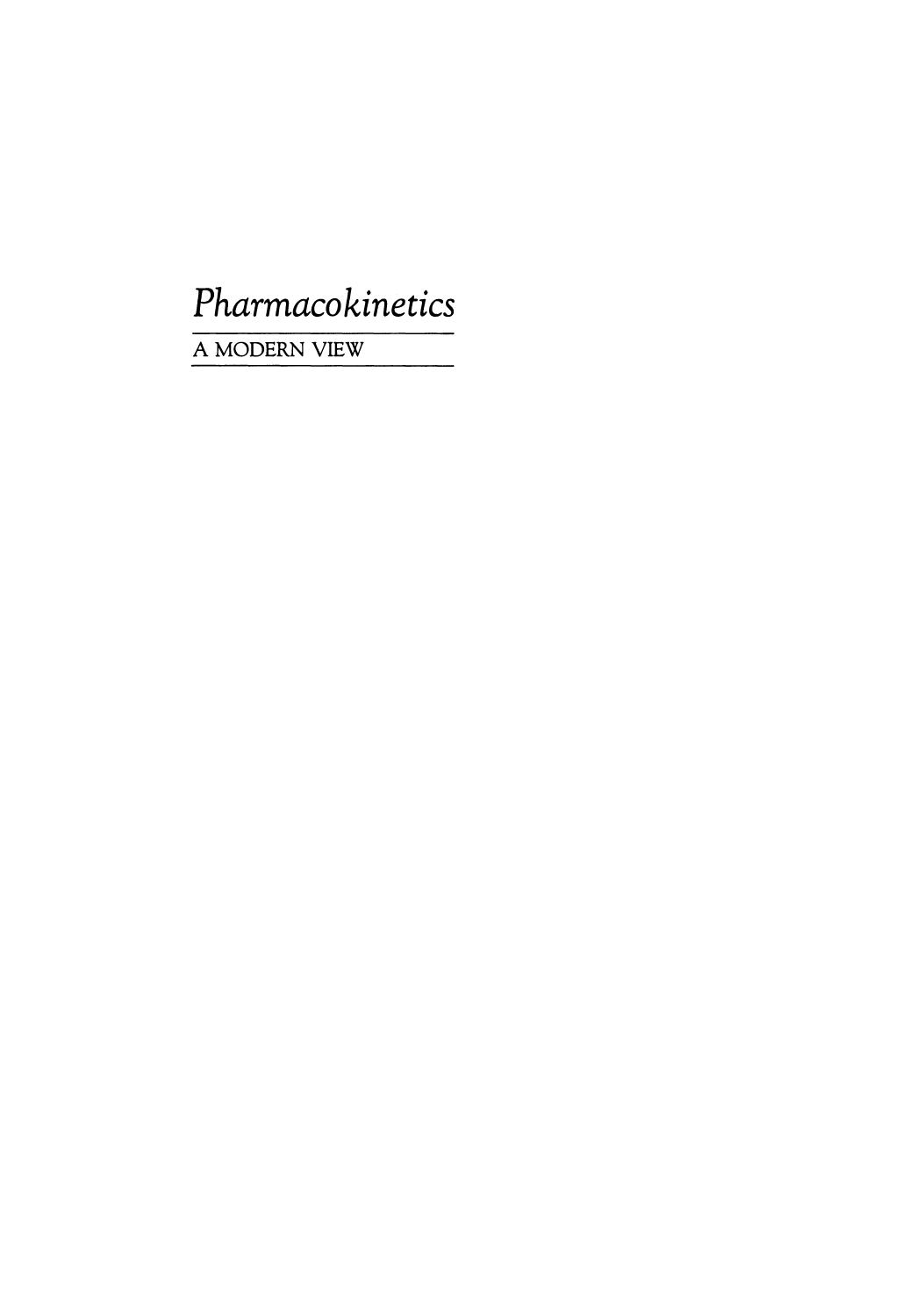 Pharmacokinetics: A Modern View by Louis W. Busse (auth.) Leslie Z. Benet Gerhard Levy Bobbe L. Ferraiolo (eds.)