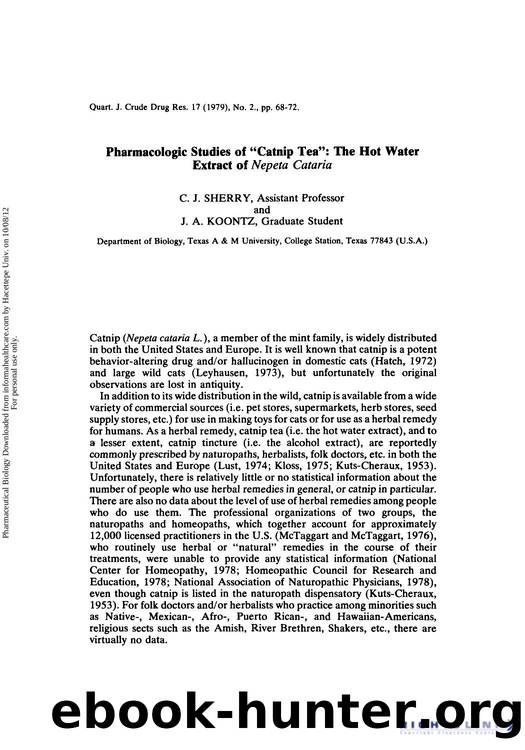 Pharmacologic Studies of âCatnip Teaâ: The Hot Water Extract of Nepeta Cataria by C. J. Sherry & J. A. Koontz