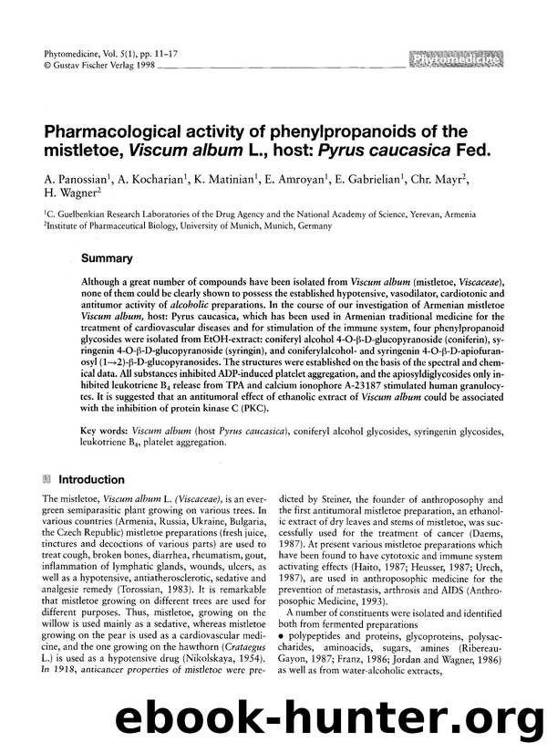 Pharmacological activity of phenylpropanoids of the mistletoe, Viscum album L., host: Pyrus caucasica Fed by A. Panossian & A. Kocharian & K. Matinian & E. Amroyan & E. Gabrielian & Chr. Mayr & H. Wagner