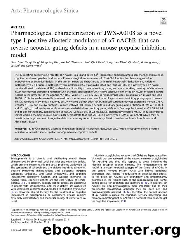 Pharmacological characterization of JWX-A0108 as a novel type I positive allosteric modulator of ÃÂ±7 nAChR that can reverse acoustic gating deficits in a mouse prepulse inhibition model by unknow