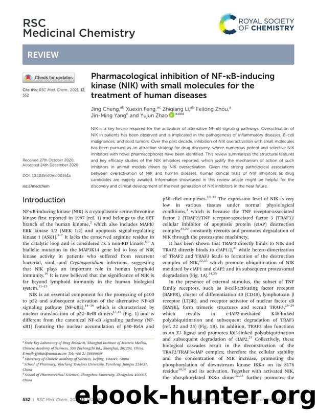 Pharmacological inhibition of NF-ÎºB-inducing kinase (NIK) with small molecules for the treatment of human diseases by Jing Cheng & Xuexin Feng & Zhiqiang Li & Feilong Zhou & Jin-Ming Yang & Yujun Zhao