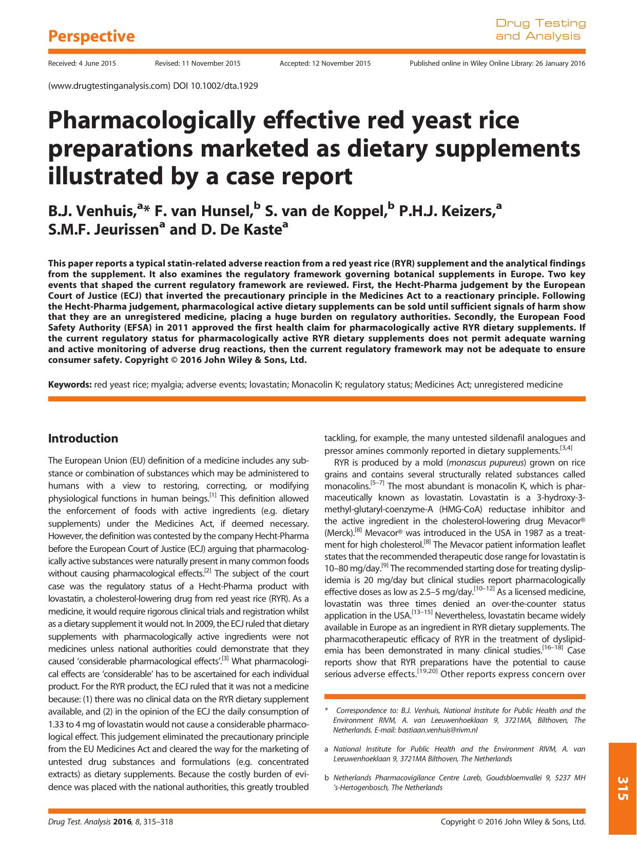 Pharmacologically effective red yeast rice preparations marketed as dietary supplements illustrated by a case report by B.J. Venhuis F. Hunsel S. Koppel P.H.J. Keizers S.M.F. Jeurissen D. De Kaste