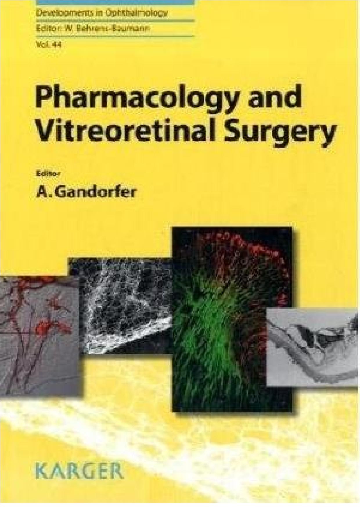 Pharmacology and Vitreoretinal Surgery (Developments in Ophthalmology Vol 44) by Arnd Gandorfer