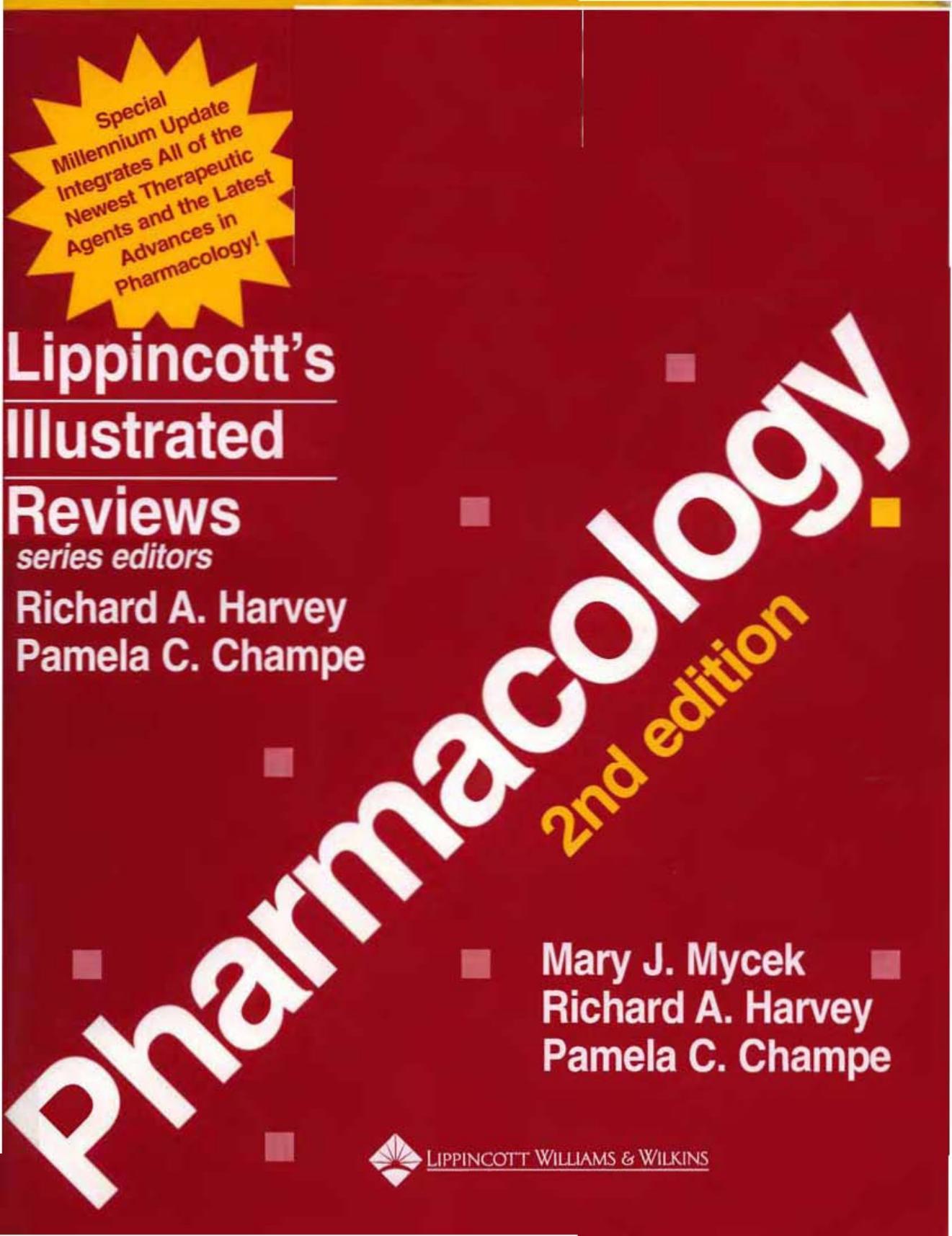 Pharmacology, 2nd Edition (Lippincottâs Illustrated Reviews) by Mary J. Mycek
