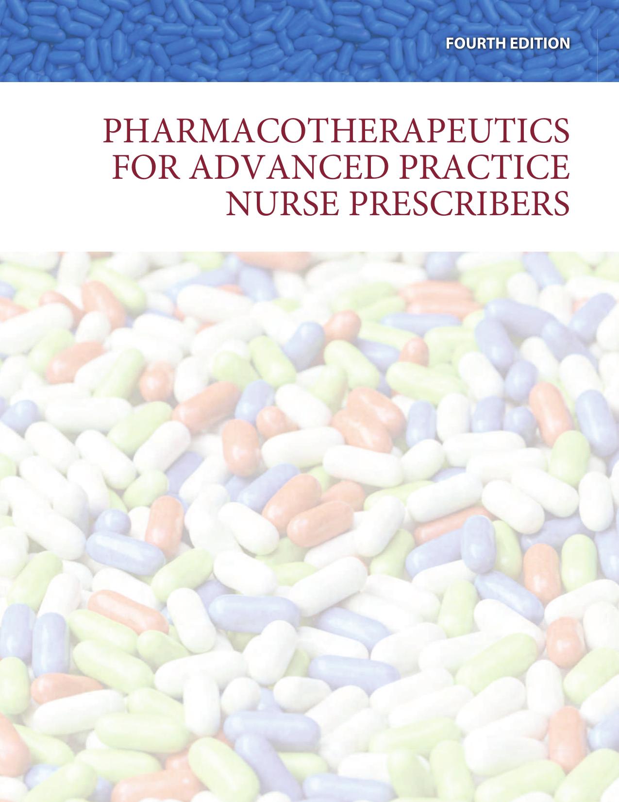 Pharmacotherapeutics for Advanced Practice Nurse Prescribers by Teri Moser Woo Marylou V. Robinson