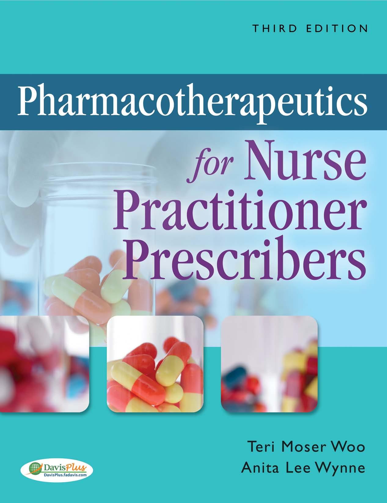 Pharmacotherapeutics for Nurse Practitioner Prescribers by Teri Moser Woo RN PhD CPNP Anita Lee Wynne PhD FNP-retired