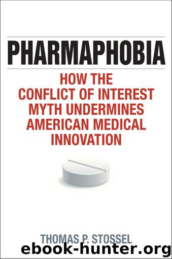 Pharmaphobia by Thomas P. Stossel