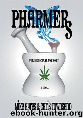 Pharmers by Michael Ayres & Chris Townsend