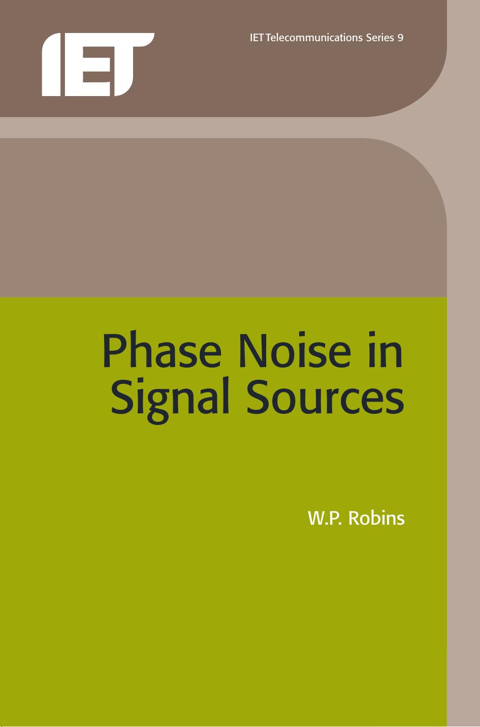Phase Noise in Signal Sources by W. P. Robins W. P. Robins