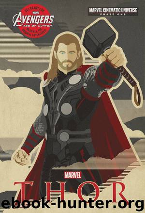 Phase One: Thor by Alex Irvine & Ashley Edward Miller Zack Stentz & Don Payne & Kevin Feige & Kenneth Branagh