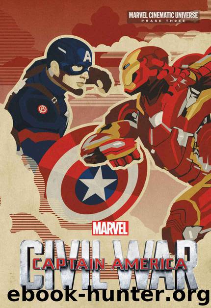 Phase Three: Marvel's Captain America: Civil War by Alex Irvine