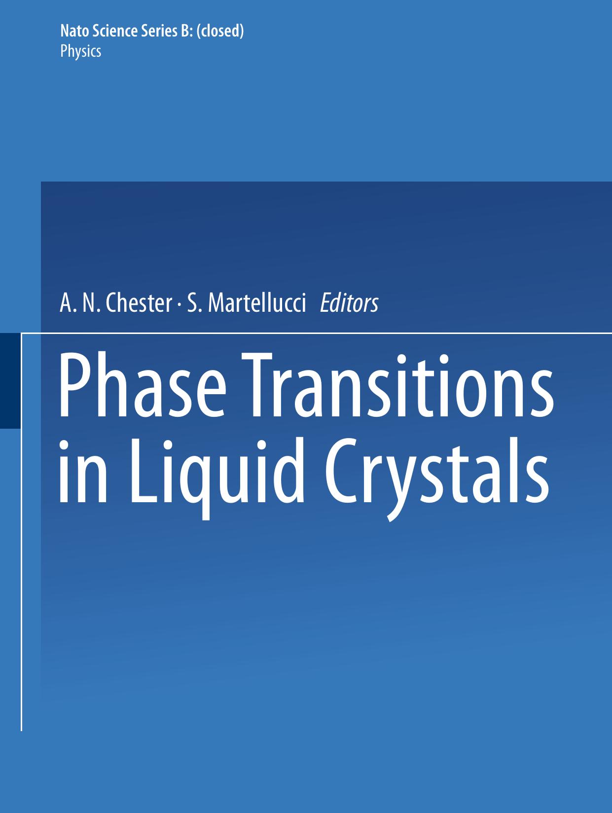 Phase Transitions in Liquid Crystals by W. H. de Jeu (auth.) S. Martellucci A. N. Chester (eds.)