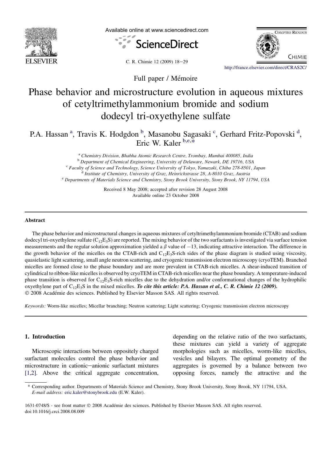 Phase behavior and microstructure evolution in aqueous mixtures of cetyltrimethylammonium bromide and sodium dodecyl tri-oxyethylene sulfate by P.A. Hassan; Travis K. Hodgdon; Masanobu Sagasaki; Gerhard Fritz-Popovski; Eric W. Kaler
