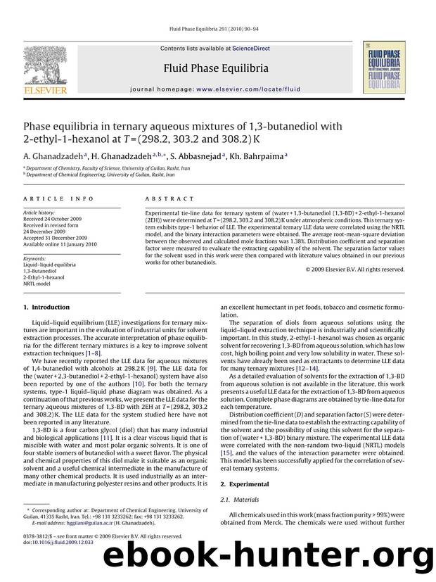 Phase equilibria in ternary aqueous mixtures of 1,3-butanediol with 2-ethyl-1-hexanol at T=(298.2, 303.2 and 308.2)K by A. Ghanadzadeh; H. Ghanadzadeh; S. Abbasnejad; Kh. Bahrpaima
