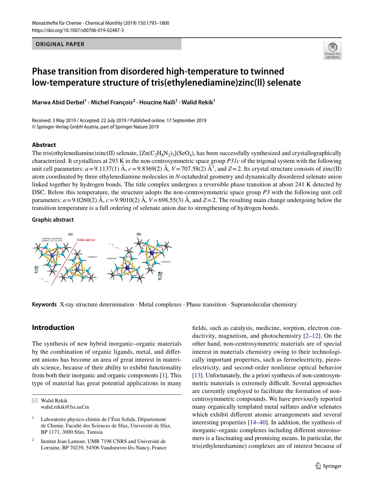Phase transition from disordered high-temperature to twinned low-temperature structure of tris(ethylenediamine)zinc(II) selenate by Marwa Abid Derbel & Michel François & Houcine Naïli & Walid Rekik
