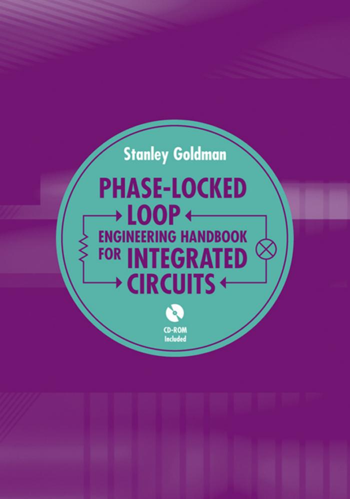 Phase-Locked Loops Engineering Handbook for Integrated Circuits by Stanley J. Goldman