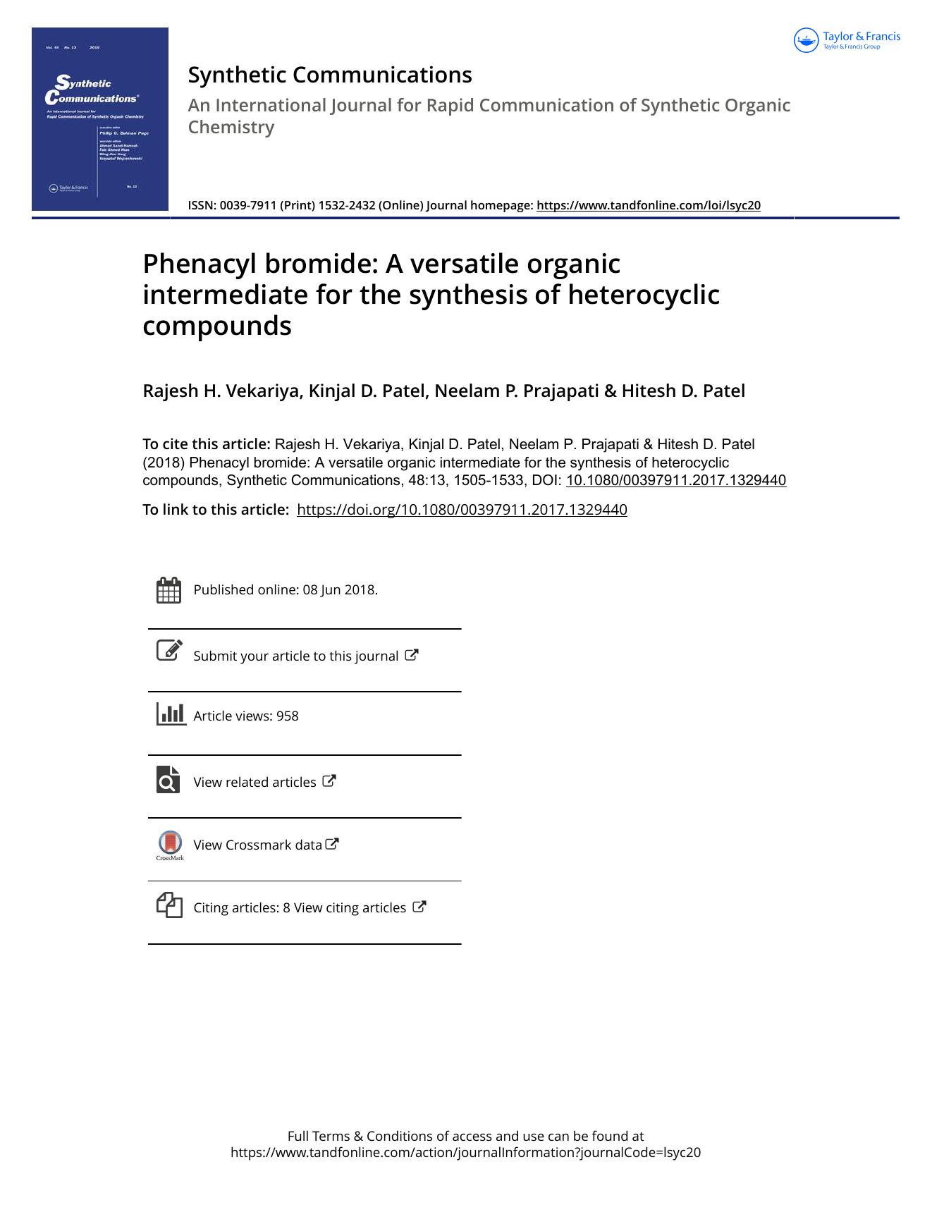 Phenacyl bromide: A versatile organic intermediate for the synthesis of heterocyclic compounds by Rajesh H. Vekariya