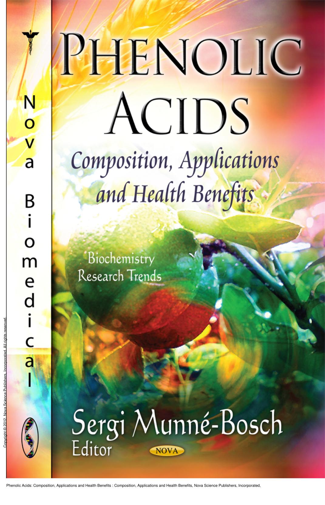 Phenolic Acids: Composition, Applications and Health Benefits : Composition, Applications and Health Benefits by Sergi Munné-Bosch