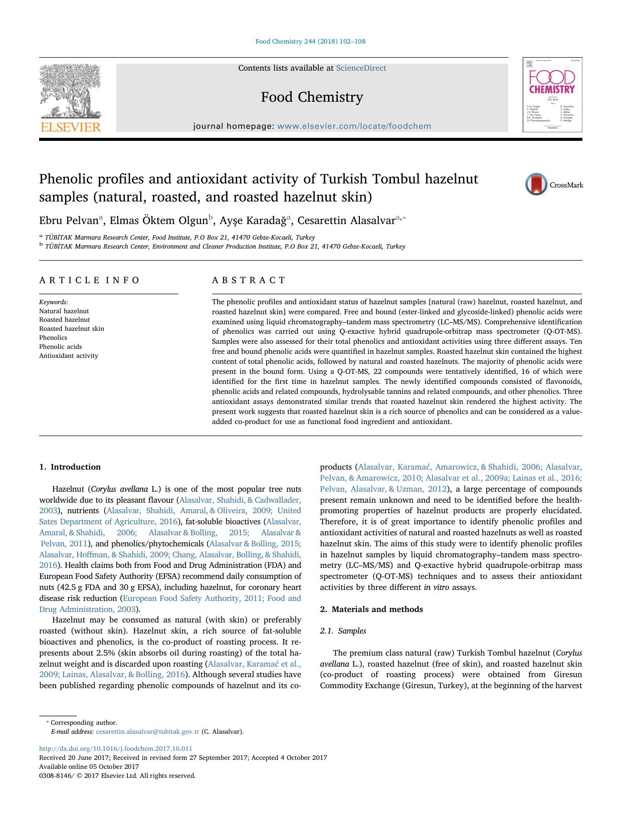 Phenolic profiles and antioxidant activity of Turkish Tombul hazelnut samples (natural, roasted, and roasted hazelnut skin) by Ebru Pelvan & Elmas Öktem Olgun & Ayşe Karadağ & Cesarettin Alasalvar