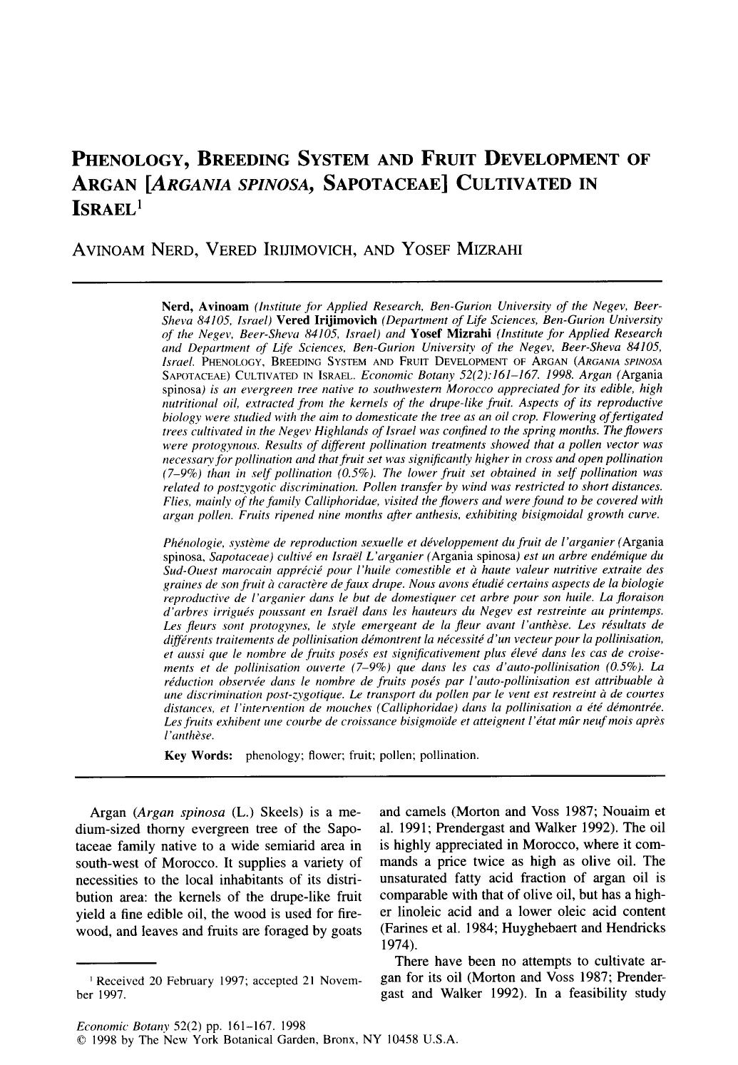 Phenology, breeding system and Fruit development of Argan [ <Emphasis Type="Italic">Argania spinosa <Emphasis>, Sapotaceae] cultivated in Israel by Unknown