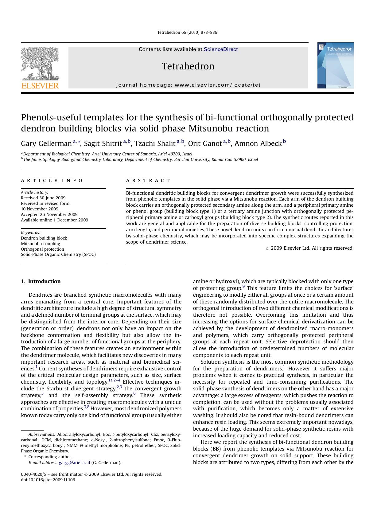Phenols-useful templates for the synthesis of bi-functional orthogonally protected dendron building blocks via solid phase Mitsunobu reaction by Gary Gellerman; Sagit Shitrit; Tzachi Shalit; Orit Ganot; Amnon Albeck